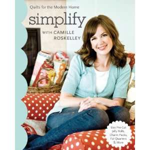  Stash Books Simplify, Quilts For The Modern Home 