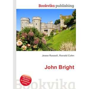  John Bright Ronald Cohn Jesse Russell Books