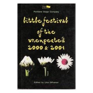 Little Festival Of The Unexpected 2000 & 2001 by Laura Harrington 