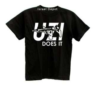 UZI Does It Israeli Army IDF ZAHAL Gun Cool Funny Humor T shirt  