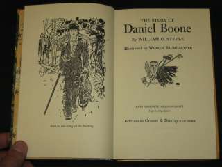William O. Steele THE STORY OF DANIEL BOONE Grosset & Dunlap 1953 HC 