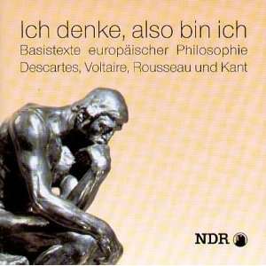Philosophie Ich denke, also bin ich. 2 CD Basistexte europäischer 