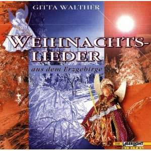Weihnachtslieder Erzgebirge Gitta Walther  Musik