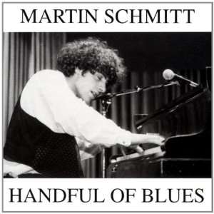 Handful of Blues Martin Schmitt  Musik