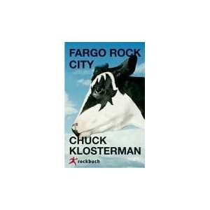 Fargo Rock City  Chuck Klosterman Bücher