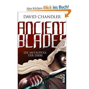 Ancient Blades Die Metropole der Diebe  David Chandler 
