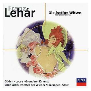 Eloquence   Lehar (Die lustige Witwe Highlights) Hilde Güden, Per 