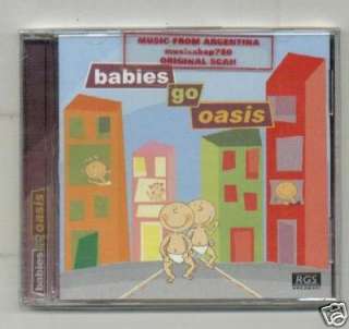 BABIES GO OASIS, SWEET LITTLE BAND. SONGS ADAPTED FOR BABIES. FACTORY 