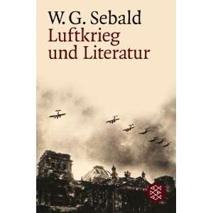 Luftkrieg und Literatur  Winfried G. Sebald Bücher