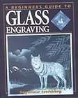 Beginners Guide to Glass Engraving by Seymour Isenberg COMPLETE 