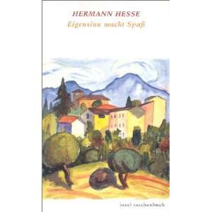 Eigensinn macht Spaß  Hermann Hesse Bücher