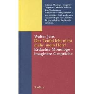   Monologe   Imaginäre Gespräche  Walter Jens Bücher