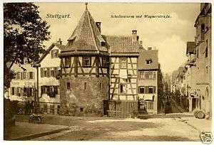 STUTTGART Schellenturm Wagnerstraße * AK um 1920  