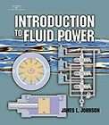Introduction to Fluid Power by James L. Johnson, Ros