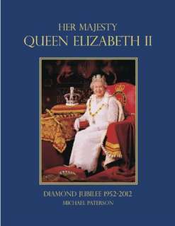 Her Majesty Queen Elizabeth II Diamond Jubilee 1952 2012 Book 