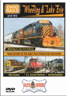 Ohio Rails and the Wheeling & Lake Erie Railway DVD NEW W&LE CSX Ohio 