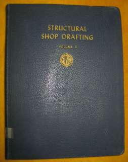 1956 Structural Shop Drafting Vol 3 AISC Steel Construction Manual 