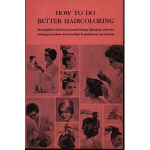  How to Do Better Haircoloring Clairoll Institute of 