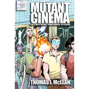   Men Trilogy from Comics to Screen [Paperback] Thomas J. McLean Books
