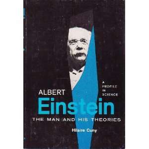 Albert Einstein; the man and his theories. Translated by Mervyn Savill 