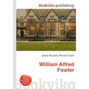 William Alfred Fowler Ronald Cohn Jesse Russell  Books