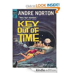 Key Out of Time (1963) By Andre Norton (Annotated) Andre Norton 