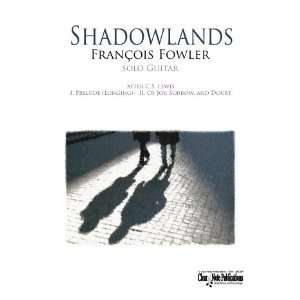  Shadowlands (after C.S. Lewis) François Fowler Books