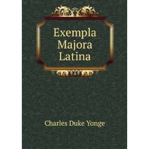  Exempla Majora Latina Charles Duke Yonge Books