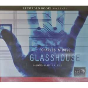    Glasshouse; UNABRIDGED (9781440750168) Charles Stross Books