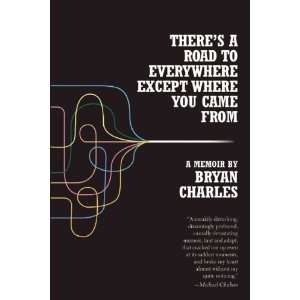   Except Where You Came From A Memoir By Bryan Charles  Author  Books