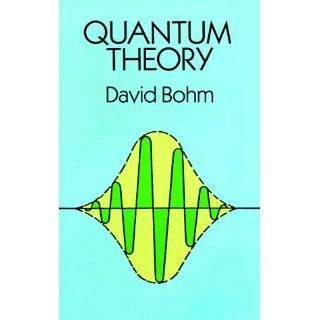   on Physics) by David Bohm and Physics ( Paperback   May 1, 1989