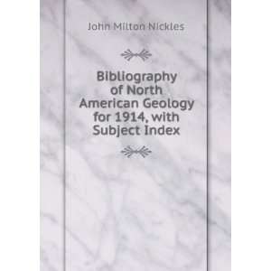   Geology for 1914, with Subject Index John Milton Nickles Books