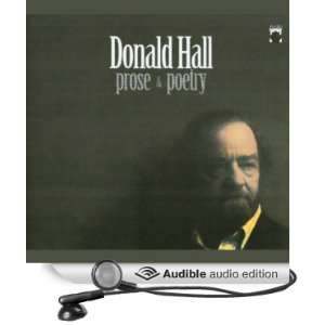   Donald Hall Prose and Poetry (Audible Audio Edition) Donald Hall