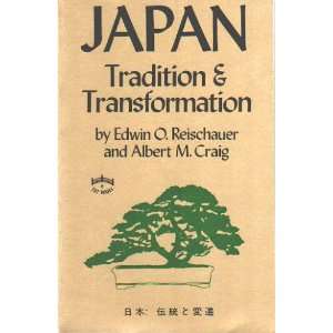   & Transformation Edwin O. Reischauer & Albert M. Craig Books