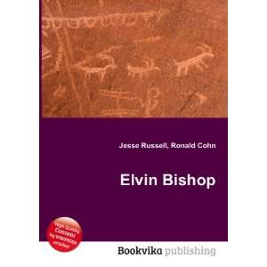 Elvin Bishop [Paperback]
