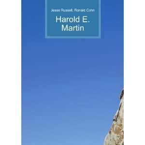  Harold E. Martin Ronald Cohn Jesse Russell Books