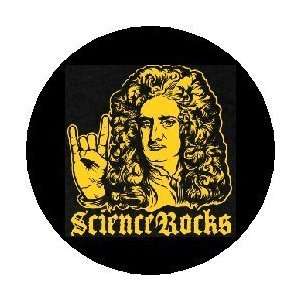 Isaac Newton   SCIENCE ROCKS   Pinback Button 1.25 Pin / Badge