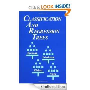 Classification and Regression Trees Leo Breiman, Jerome Friedman 