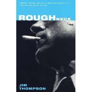  Roughneck [Paperback] Jim Thompson Books