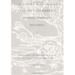  Leon Battista Albertis Hypnerotomachia Poliphili Re 