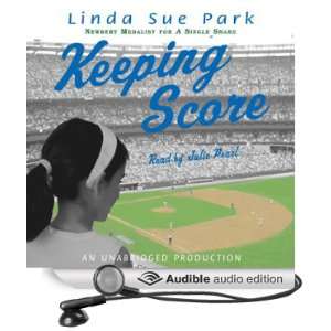    Keeping Score (Audible Audio Edition) Linda Sue Park Books