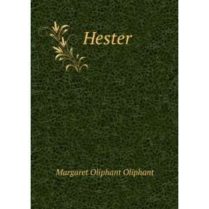  Hester Margaret Oliphant Oliphant Books