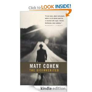 The Disinherited Matt Cohen  Kindle Store