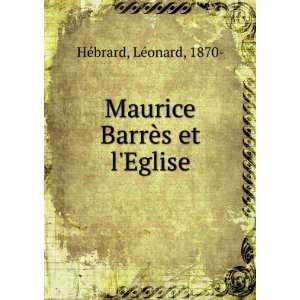  Maurice BarrÃ¨s et lEglise LÃ©onard, 1870  HÃ 