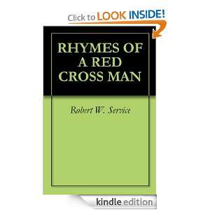 RHYMES OF A RED CROSS MAN Robert W. Service  Kindle Store