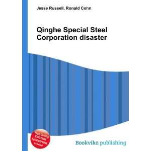   Special Steel Corporation disaster Ronald Cohn Jesse Russell Books