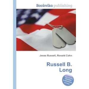  Russell B. Long Ronald Cohn Jesse Russell Books