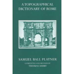   Ancient Rome (Oxford Reprints) [Hardcover] Samuel Ball Platner Books