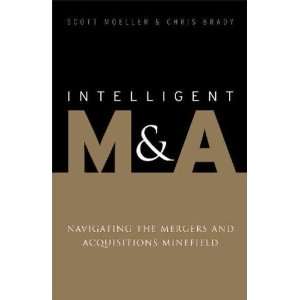  Intelligent M & A Scott/ Brady, Chris Moeller Books