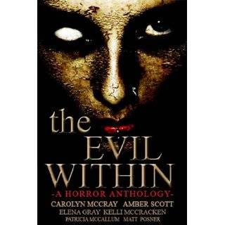 The Evil Within (Horror Anthology) by Amber Scott, Kelli McCracken 